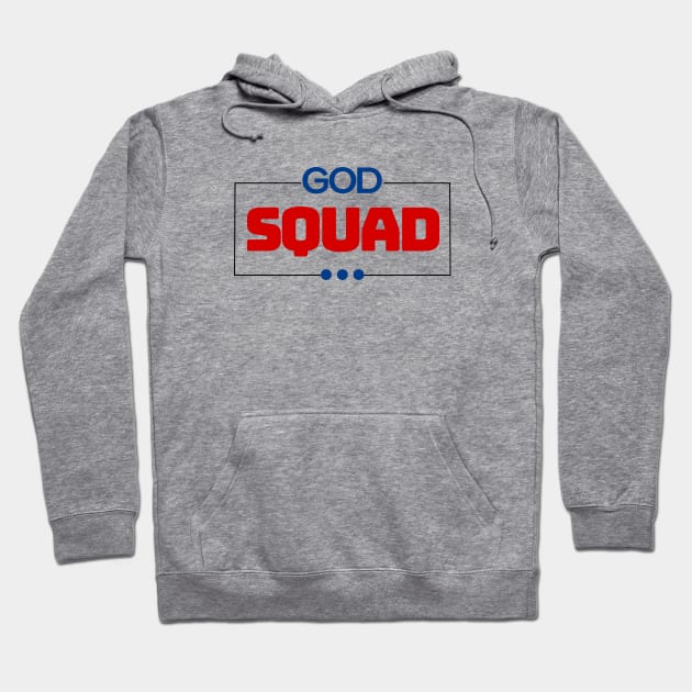 God Squad | Christian Typography Hoodie by All Things Gospel